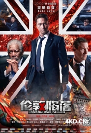 伦敦陷落 London Has Fallen 2016 伦敦沦陷 伦敦救援 英国 美国 保加利亚 豆瓣:6.3