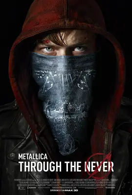 金属乐队：穿越永恒 Metallica Through the Never 2013 Metallica 3D/金属乐队3D演唱会 [美国] 豆瓣:7.2